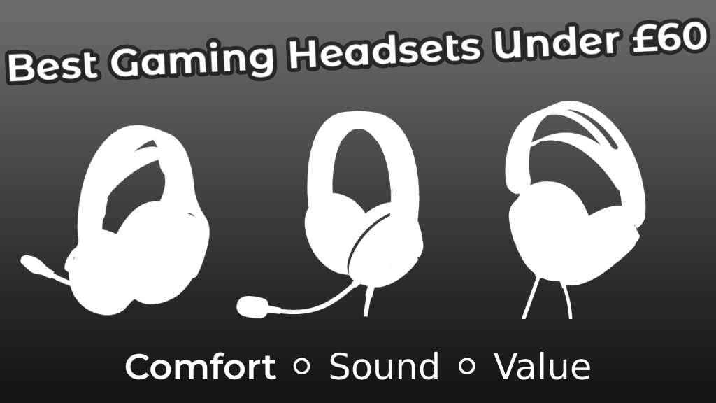 Gaming Headsets Under £60